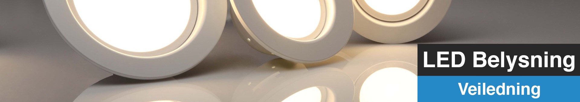 Gjenerel om LED belysning Gjenerel om LED belysning